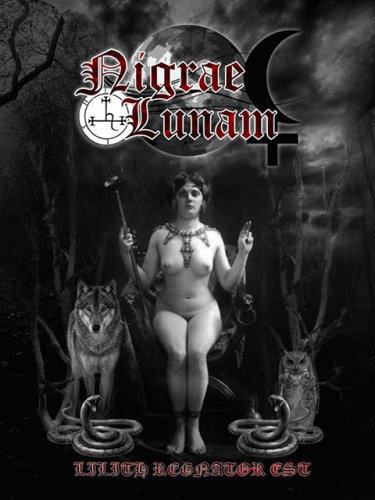 Nigrae Lunam : Lilith Regnator Est